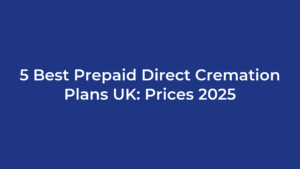 5 Best Prepaid Direct Cremation Plans UK: Prices 2025